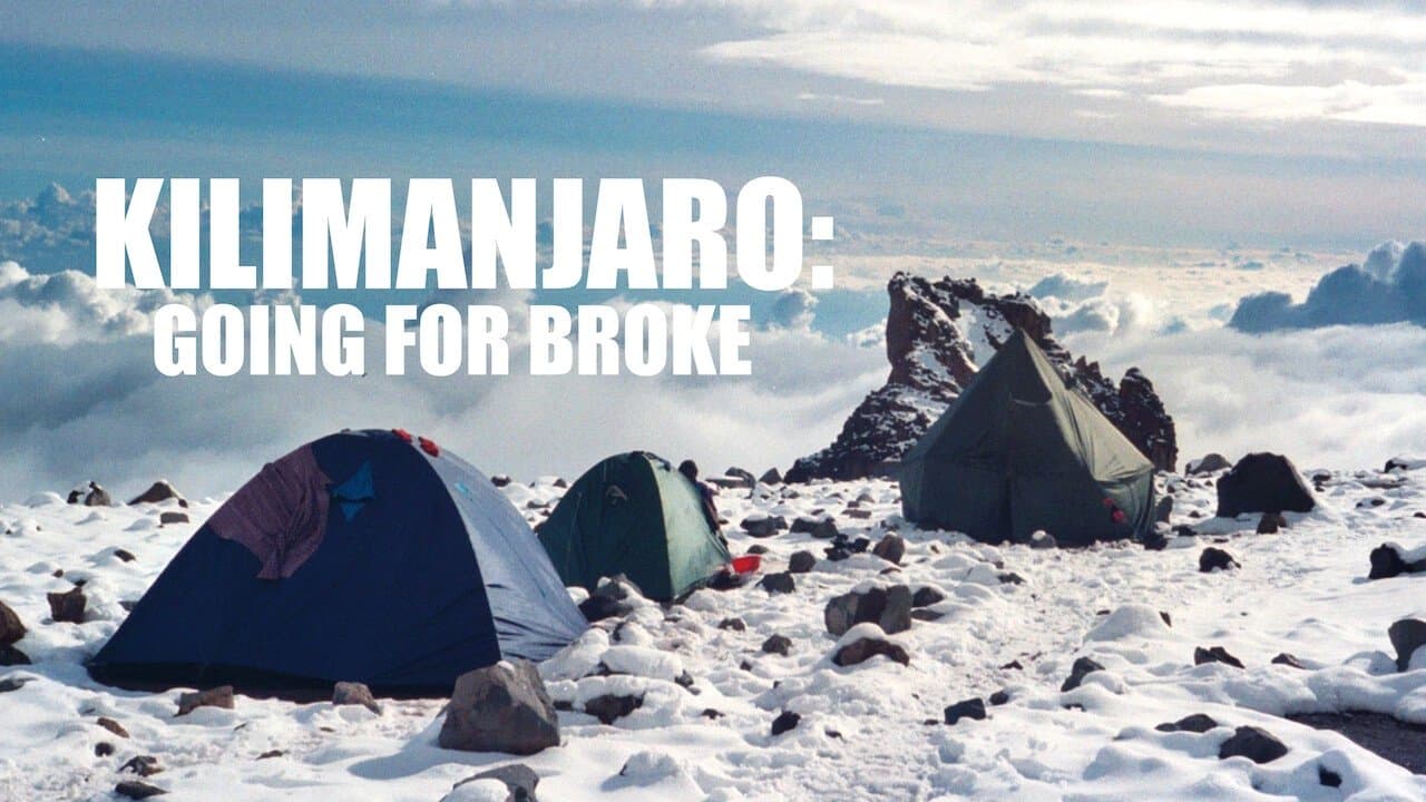 Kilimanjaro: Going For Brokeの背景画像