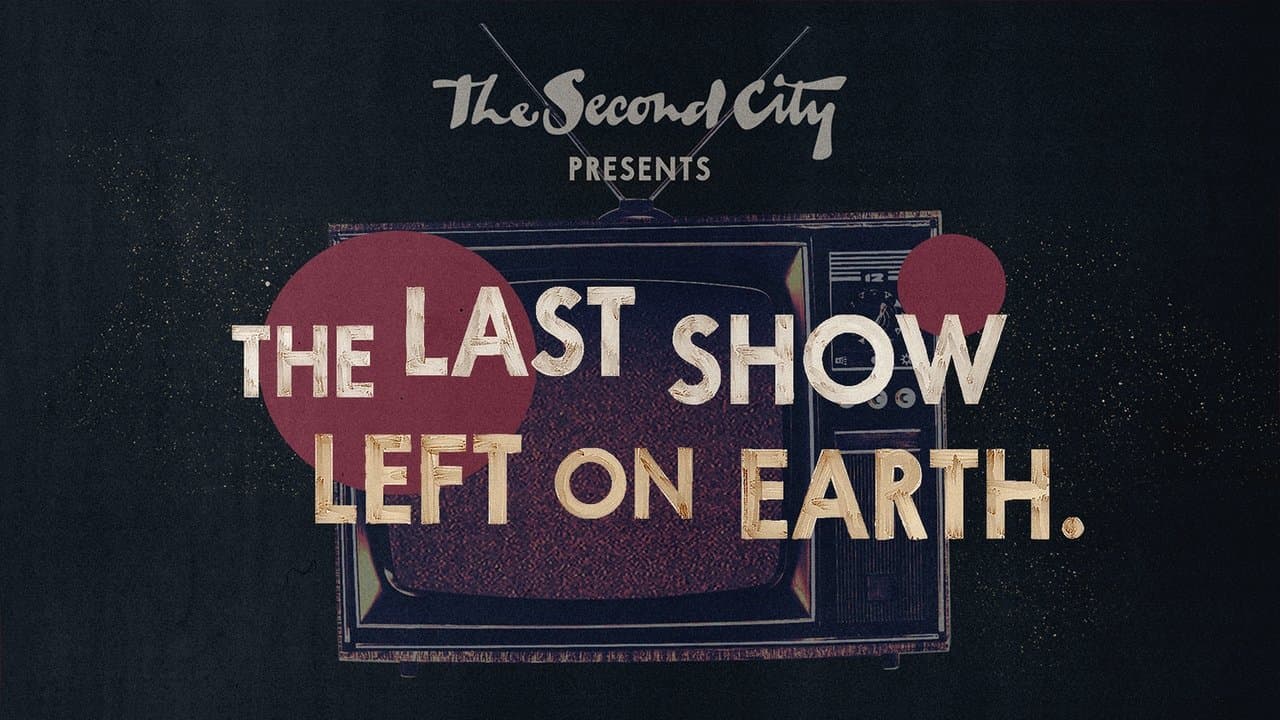 The Second City Presents: The Last Show Left on Earthの背景画像