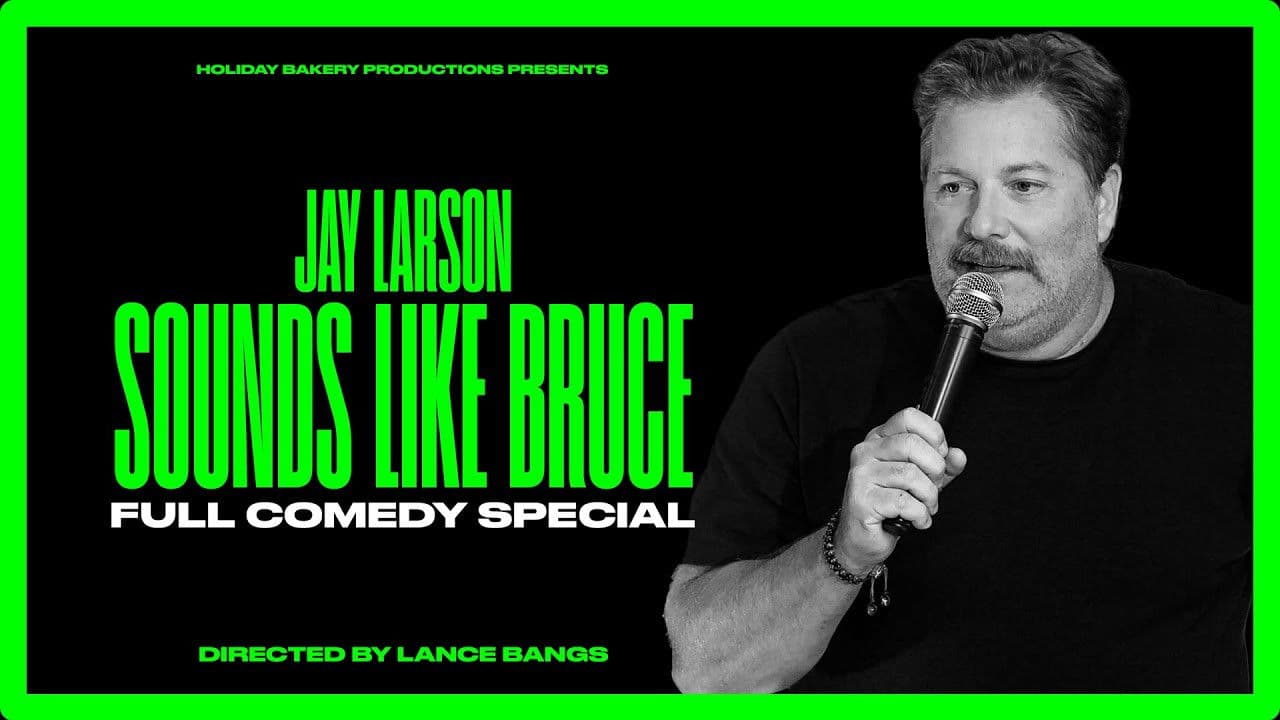 Jay Larson: Sounds Like Bruceの背景画像