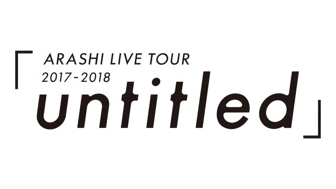 ARASHI LIVE TOUR 2017-2018 「untitled」の背景画像