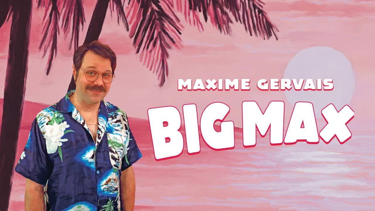 Maxime Gervais - BIG MAXの背景画像