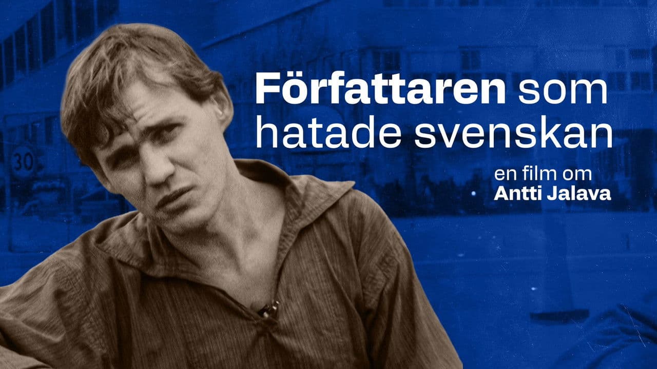 Författaren som hatade svenskan - En film om Antti Jalavaの背景画像