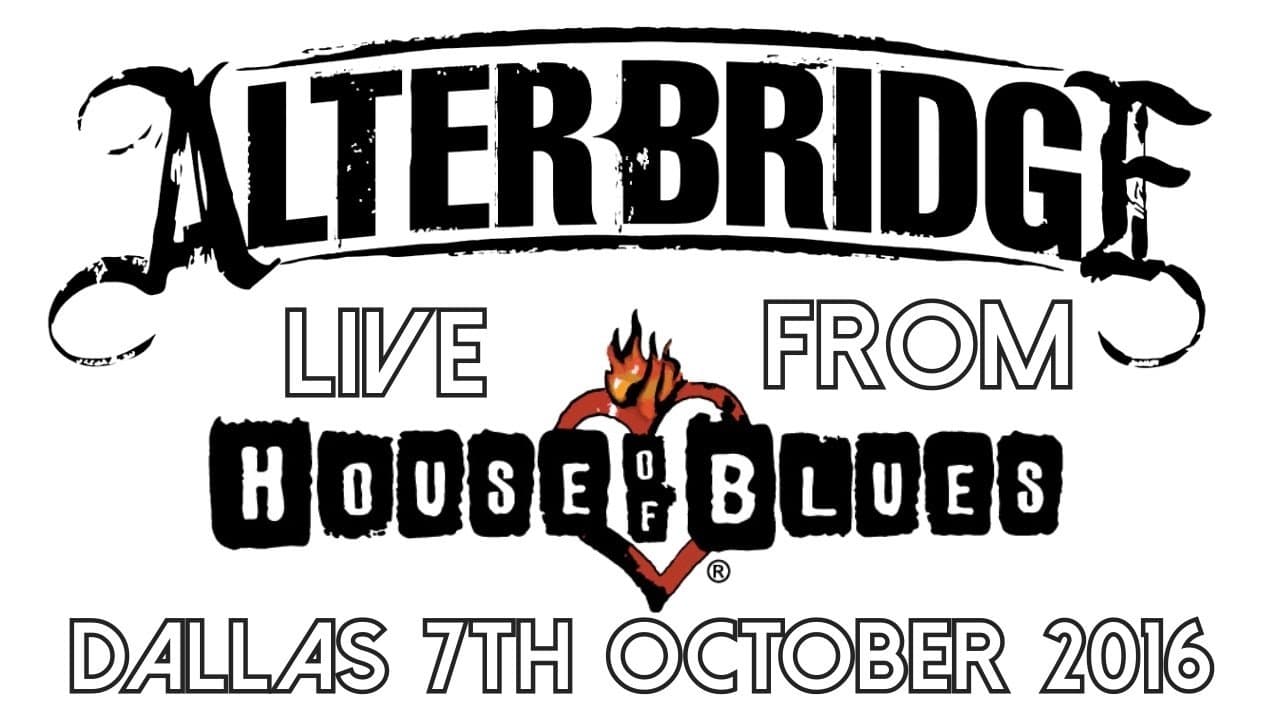 Alter Bridge: Live at the House of Blues 2016の背景画像
