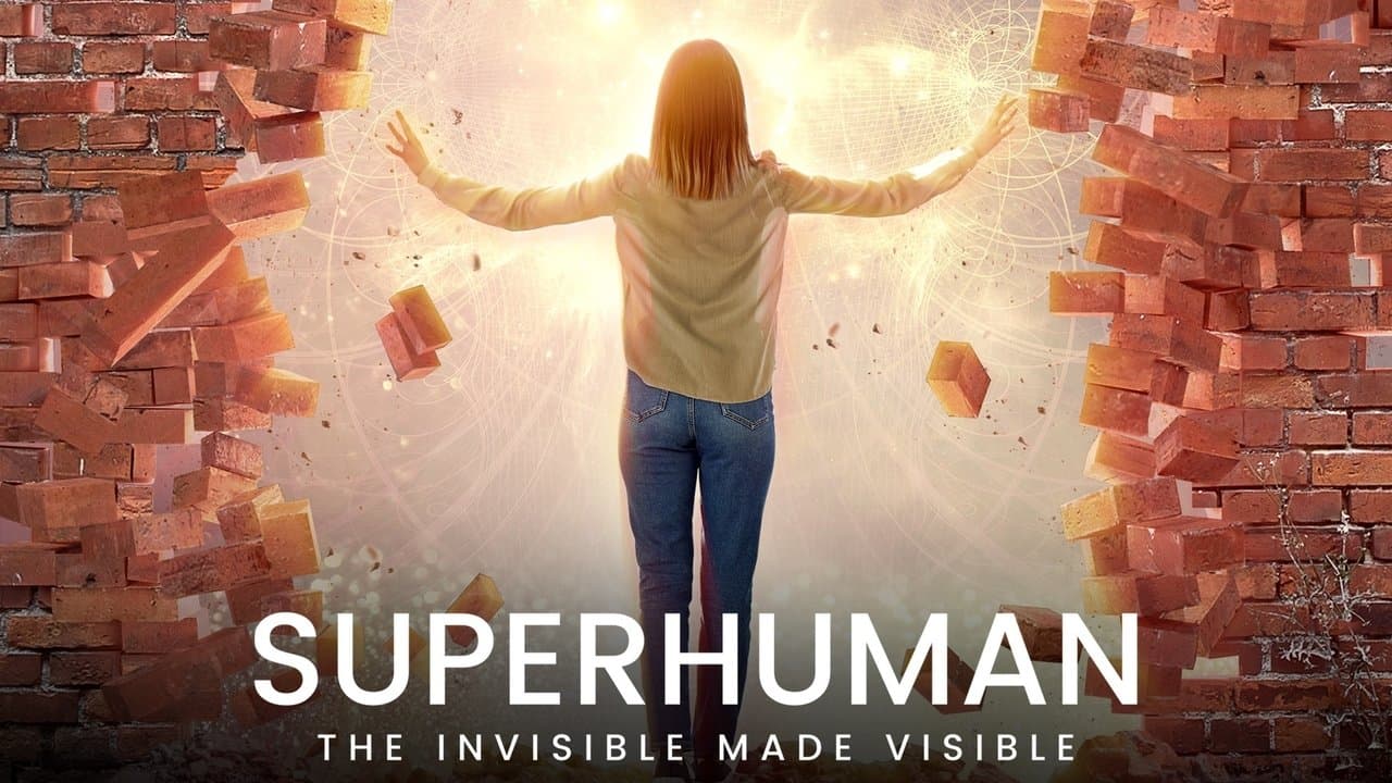 Superhuman: The Invisible Made Visibleの背景画像