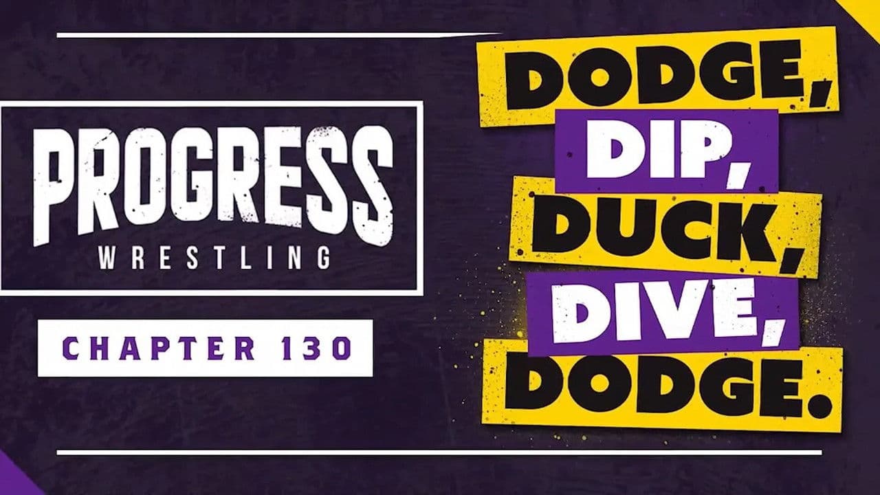 PROGRESS Chapter 130: Dodge, Dip, Duck, Dive, Dodgeの背景画像