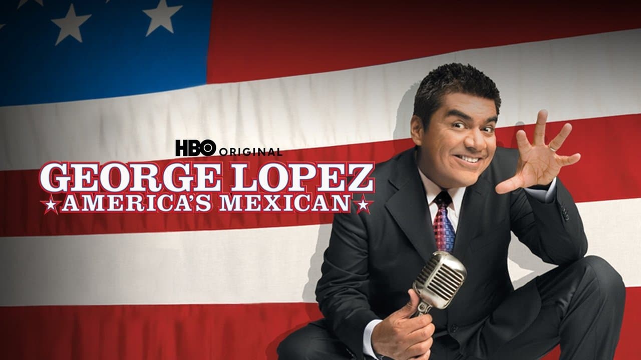 George Lopez: America's Mexicanの背景画像