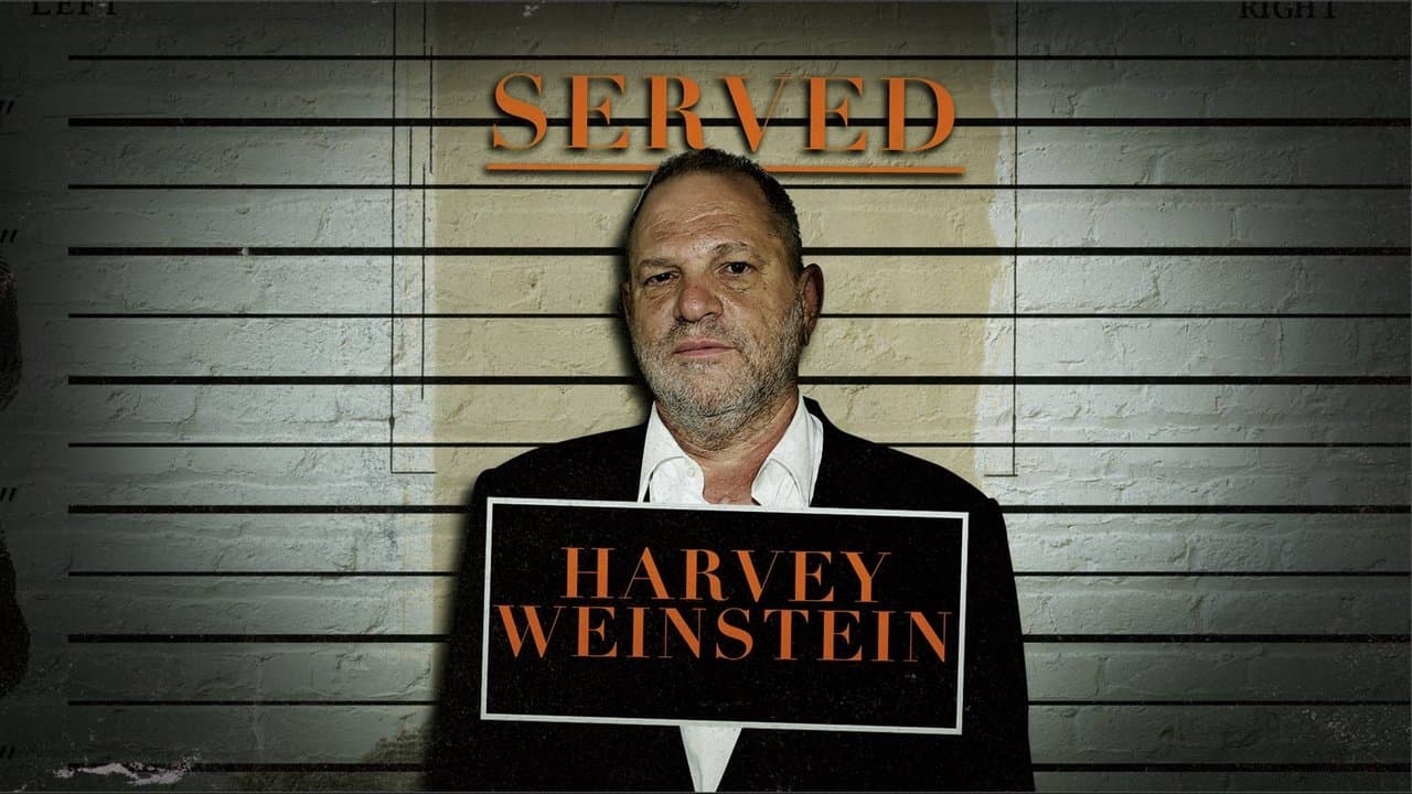 Served: Harvey Weinsteinの背景画像