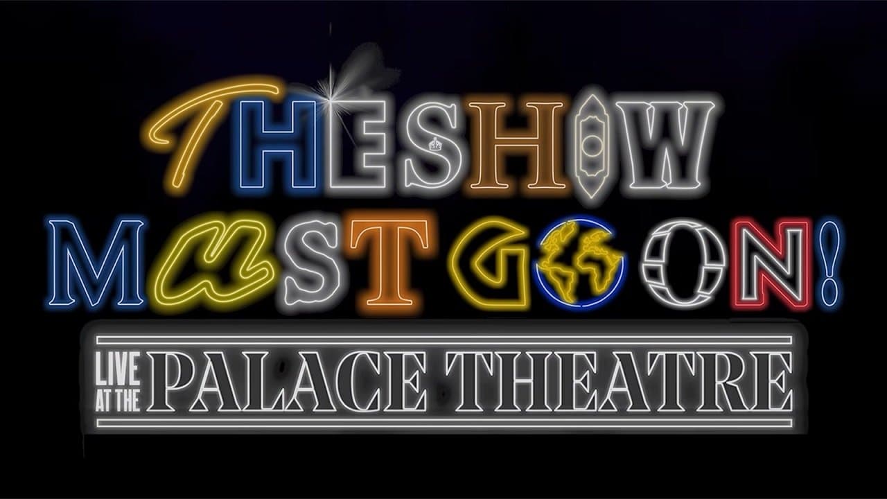 The Show Must Go On! - Live at the Palace Theatreの背景画像