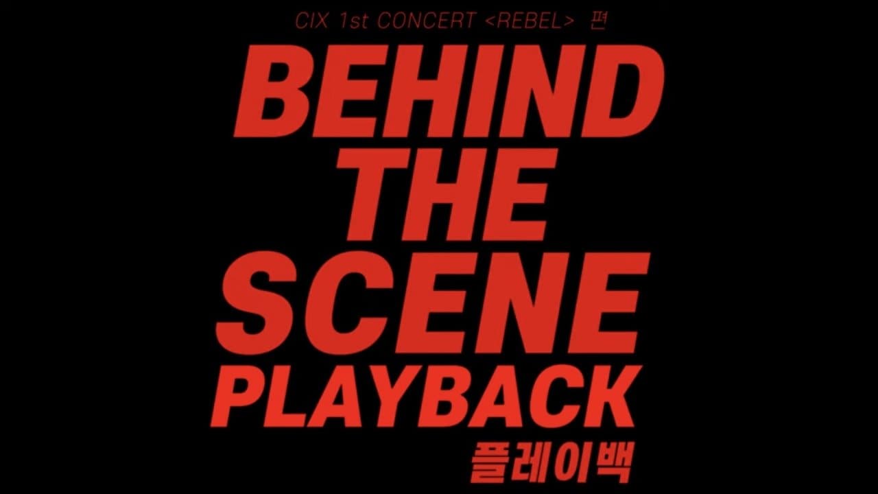 CIX 1st Concert ‘Rebel’: Playbackの背景画像