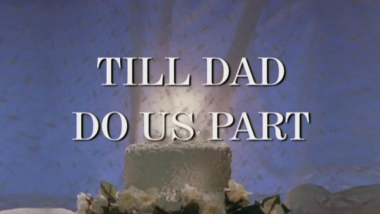 Till Dad Do Us Partの背景画像