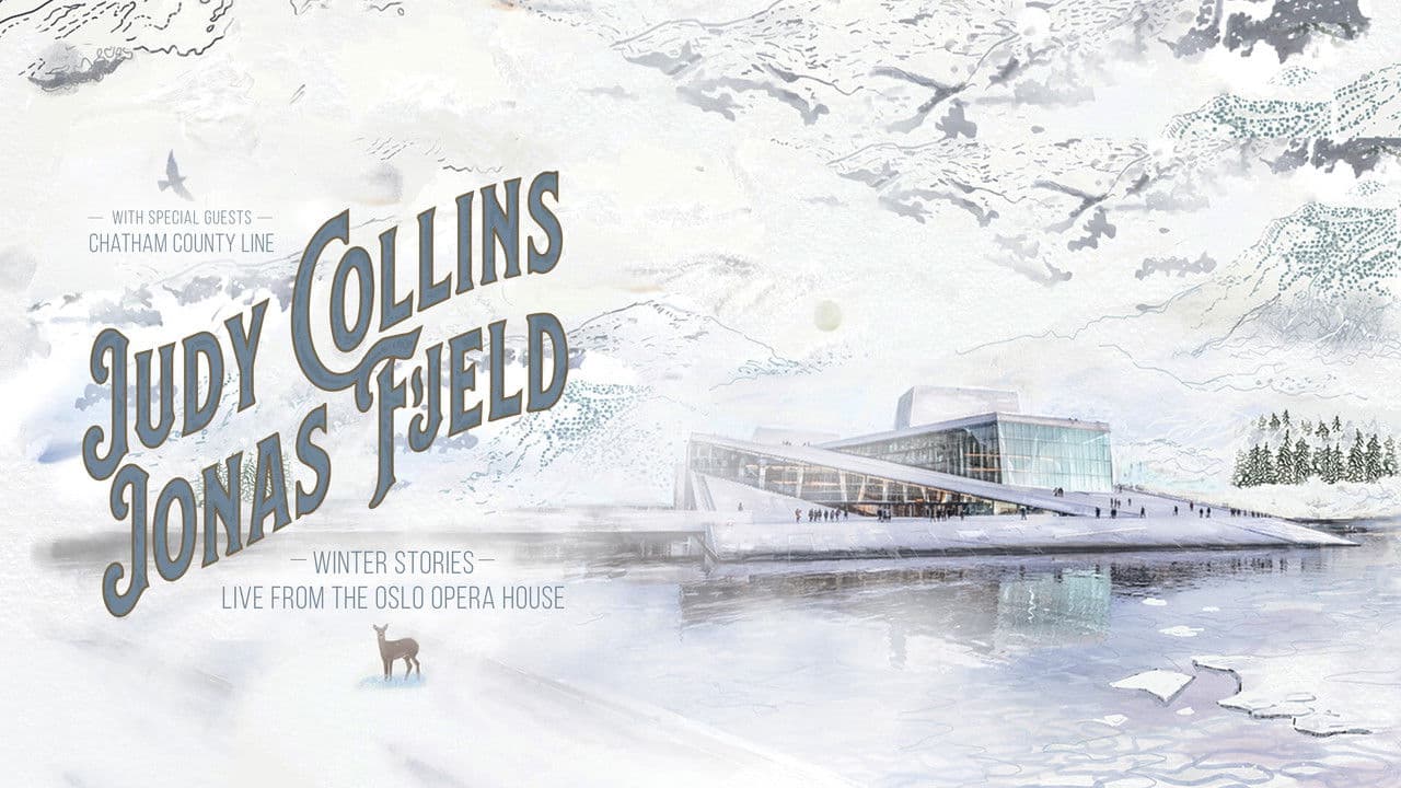 Judy Collins & Jonas Fjeld - Winter Stories: Live From the Oslo Opera Houseの背景画像