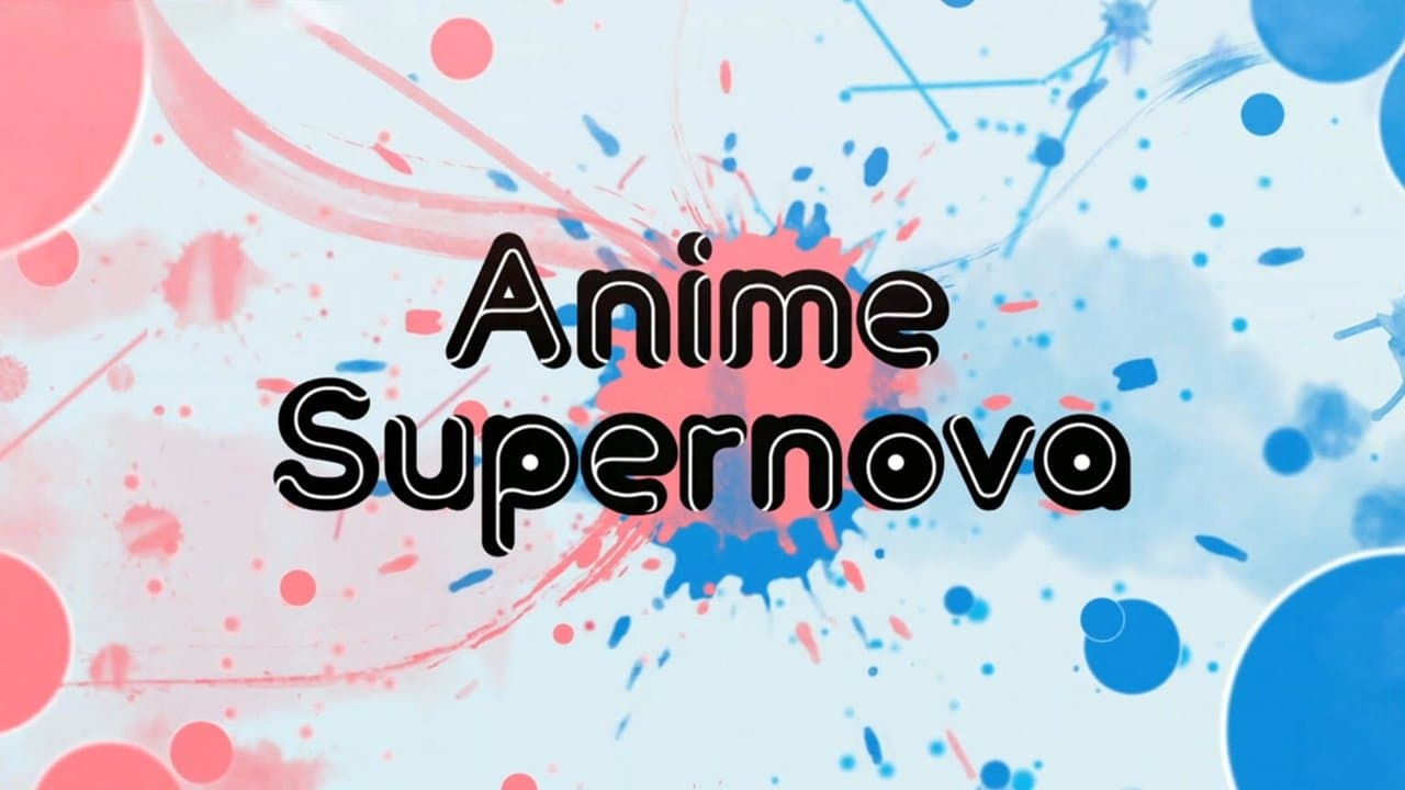 Anime Supernovaの背景画像