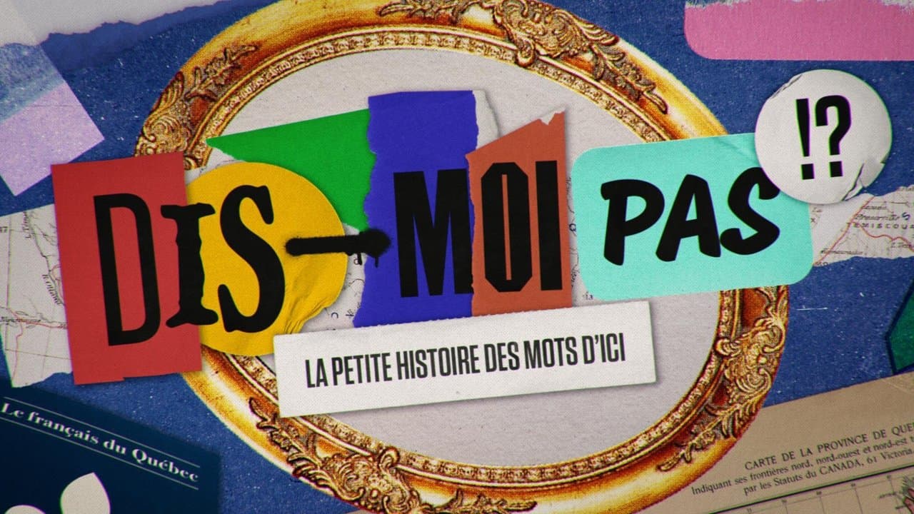 Dis-moi pas!? La petite histoire des mots d'iciの背景画像