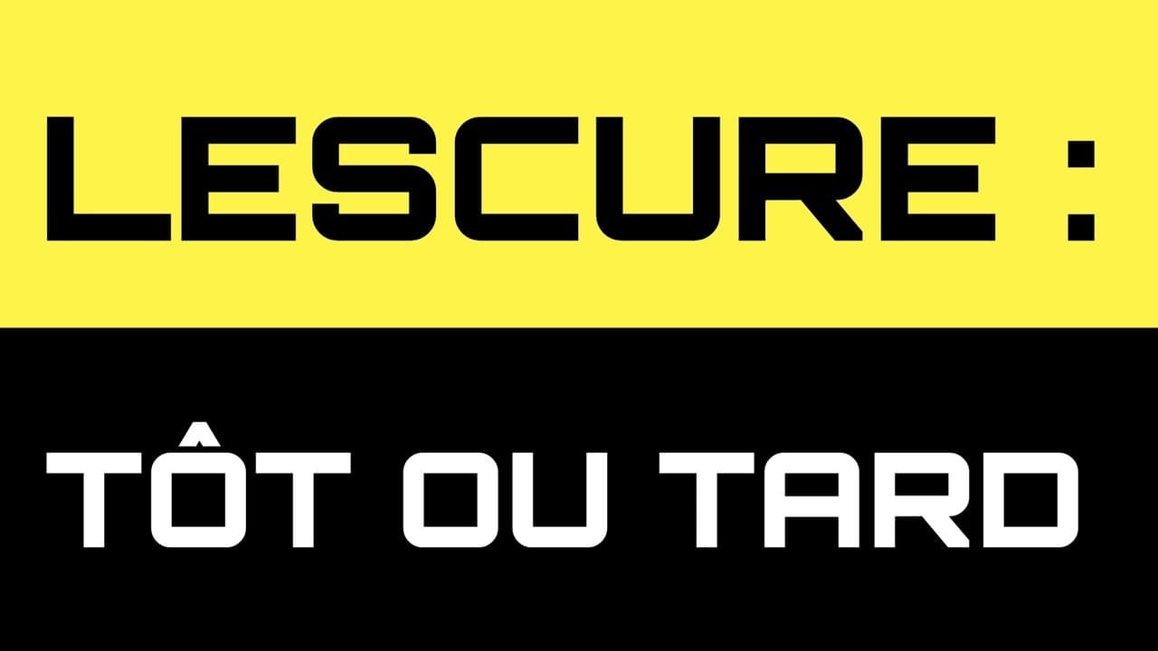Lescure : Tôt ou tardの背景画像