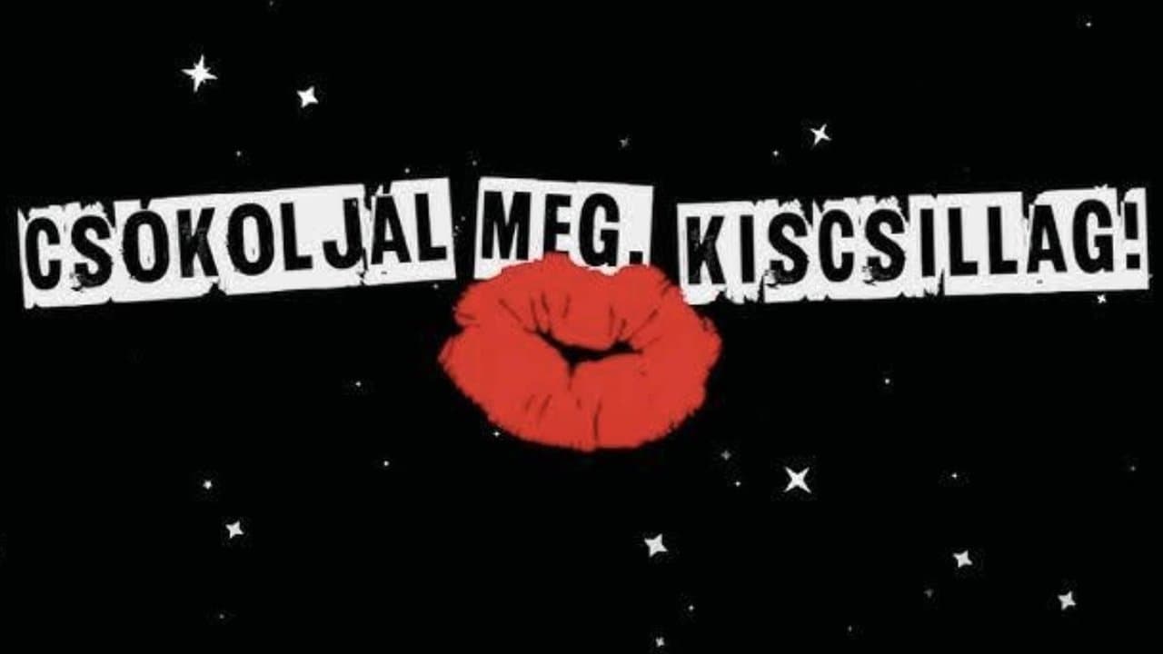 Csókoljál meg, Kiscsillag!の背景画像