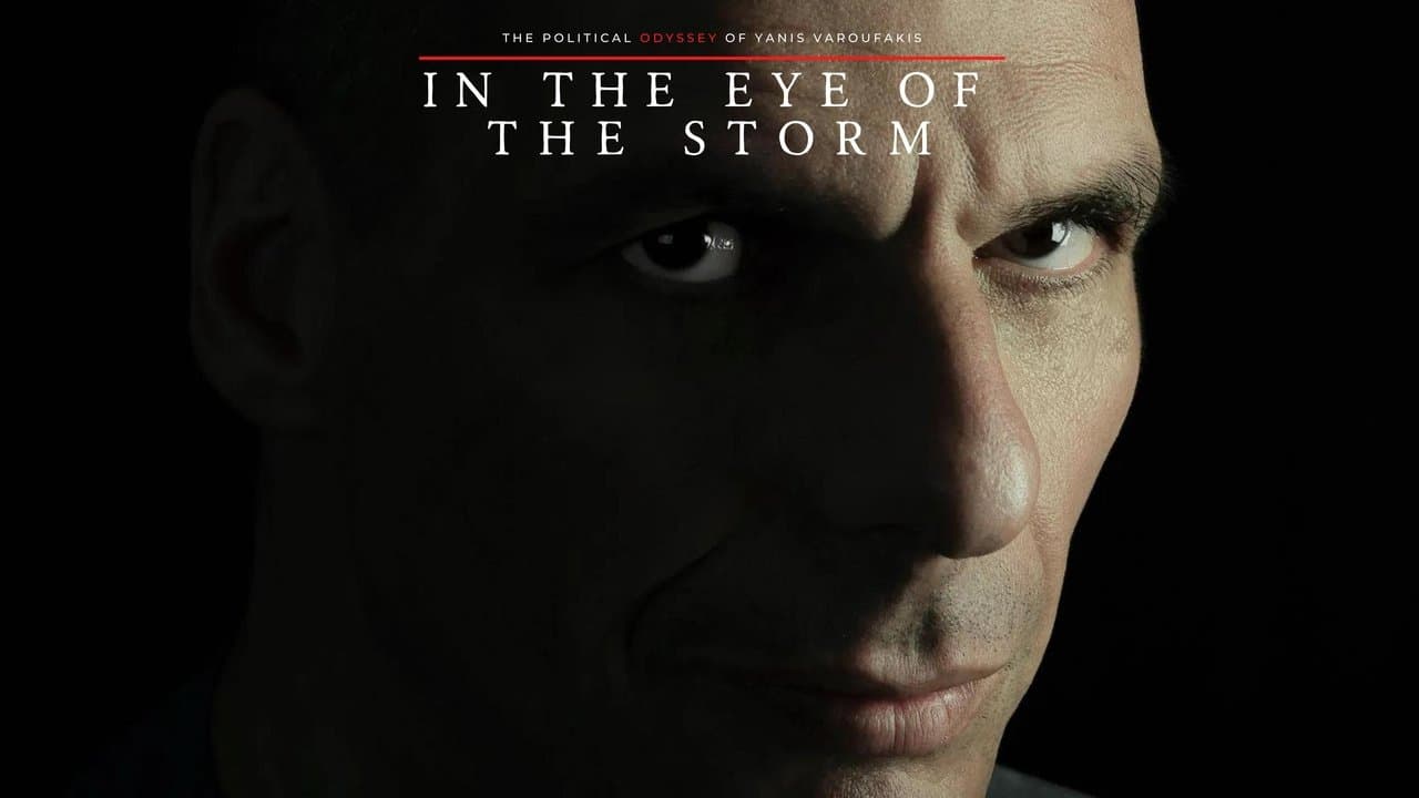 In the Eye of the Storm: The Political Odyssey of Yanis Varoufakisの背景画像