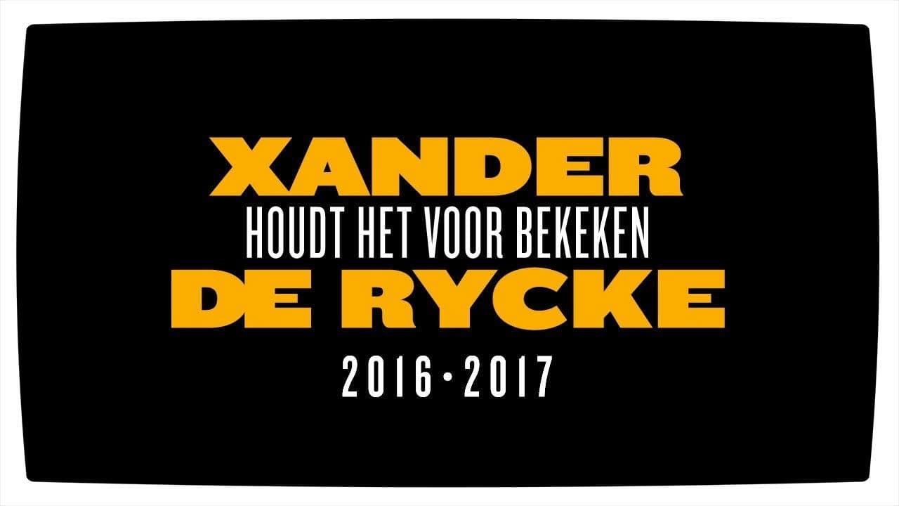 Xander De Rycke: Houdt Het Voor Bekeken 2016-2017の背景画像
