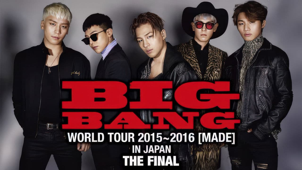 BIGBANG WORLD TOUR 2015~2016 [MADE] IN JAPAN: THE FINALの背景画像