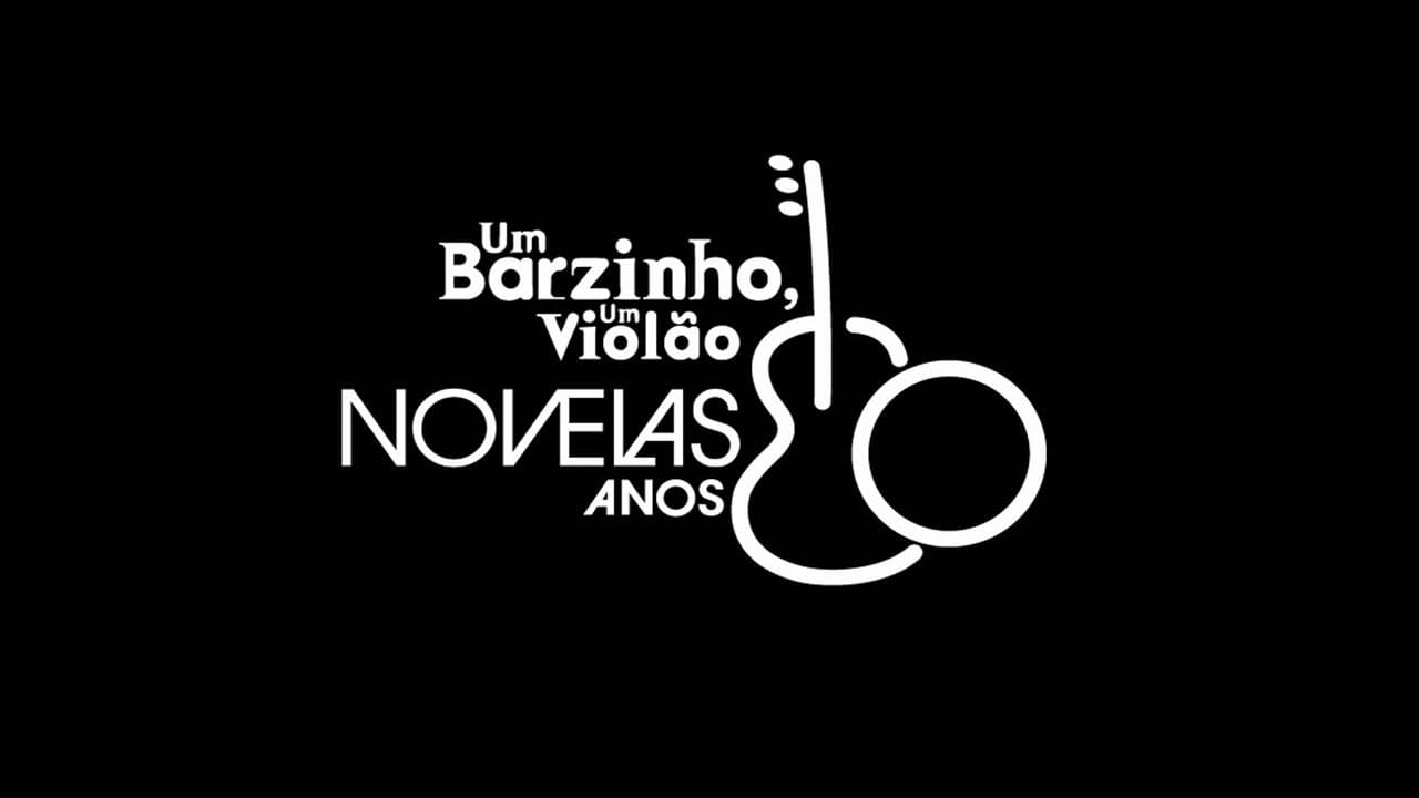 Um Barzinho, Um Violão: Novelas Anos 80の背景画像