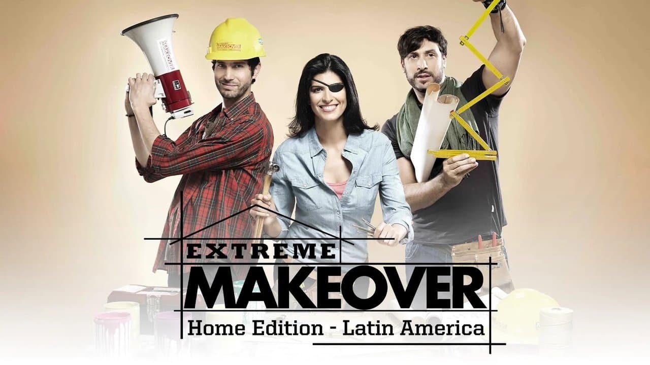 Extreme Makeover Home Edition Latin Americaの背景画像