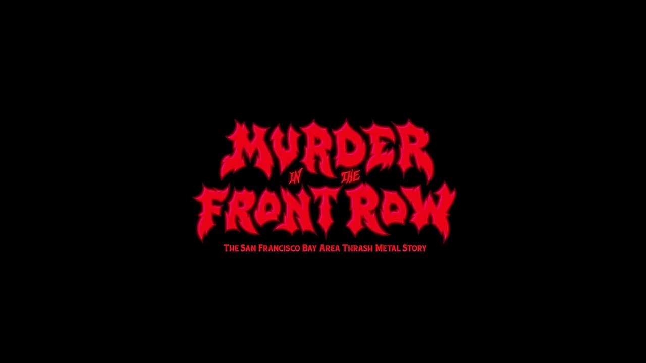 Murder in the Front Row: The San Francisco Bay Area Thrash Metal Storyの背景画像