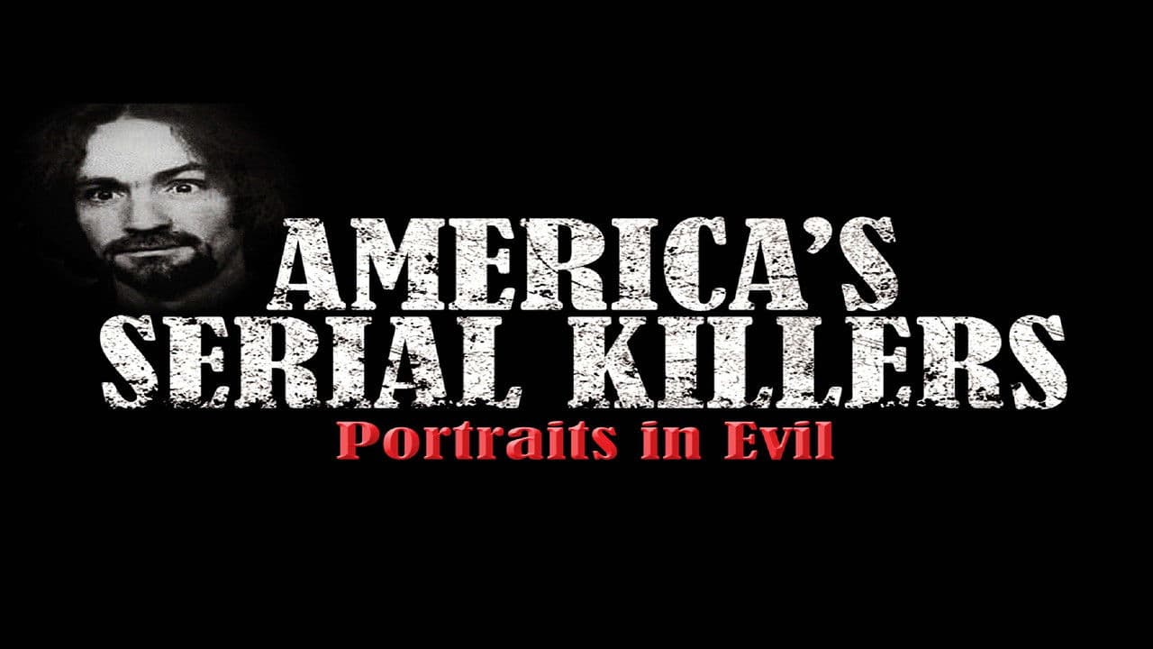 America's Serial Killers: Portraits in Evilの背景画像