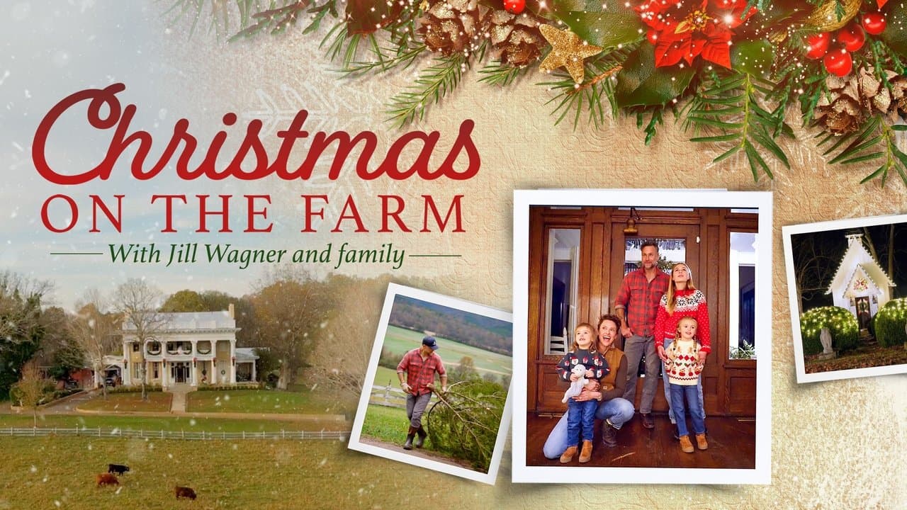 Christmas on the Farm with Jill Wagner and Familyの背景画像