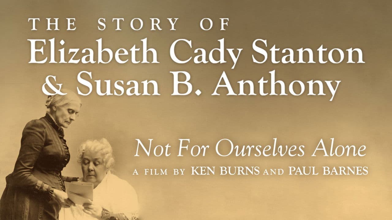 Not for Ourselves Alone: The Story of Elizabeth Cady Stanton & Susan B. Anthonyの背景画像