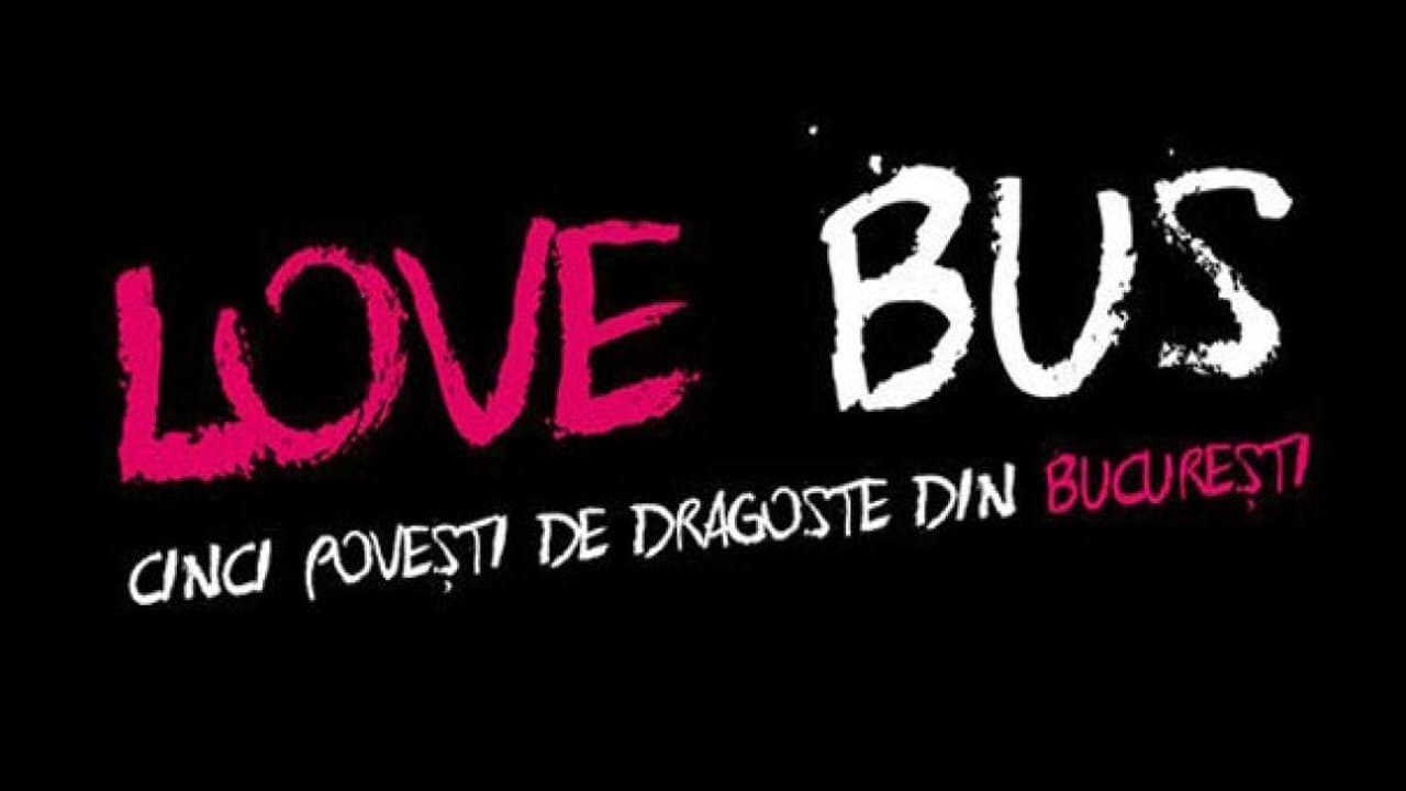 Love Bus: cinci povesti de dragoste din Bucurestiの背景画像