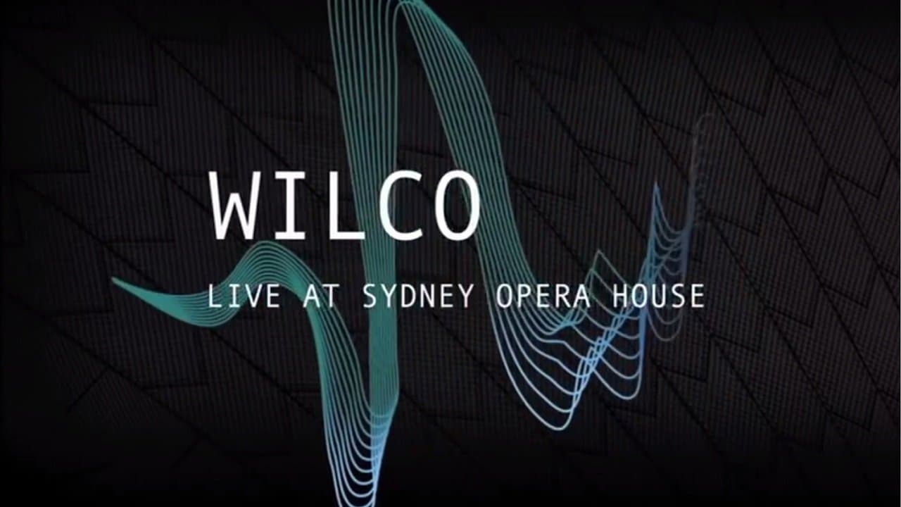 Wilco - Live at the Sydney Opera Houseの背景画像