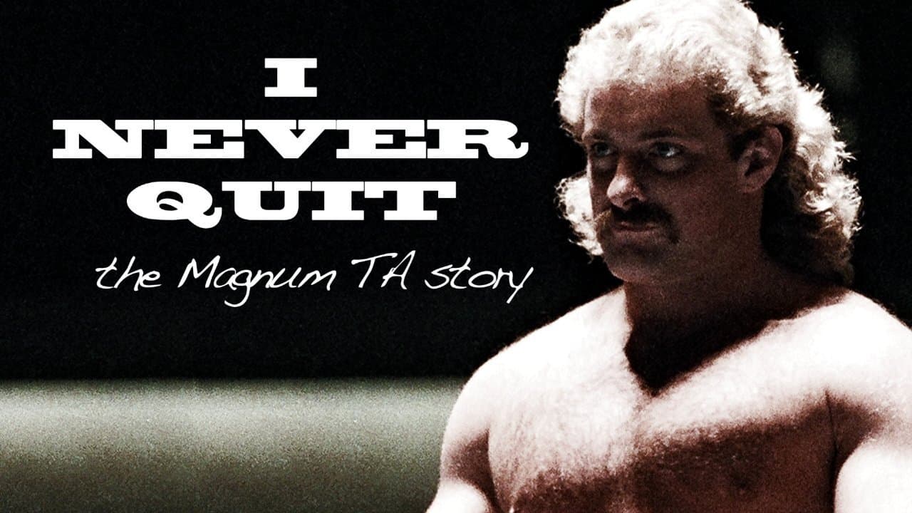 I Never Quit: The Magnum T.A. Storyの背景画像