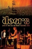 The Doors Live at the Isle of Wight Festival 1970