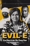 Evil-E – Eva Ries und der Wu-Tang Clan