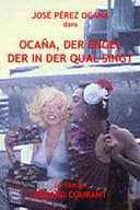 Ocana, der Engel der in der Qual singt