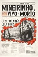 Mineirinho, Vivo ou Morto