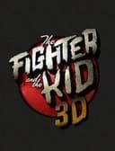 The Fighter & The Kid 3D