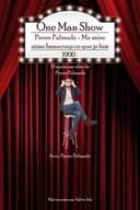 Pierre Palmade - Ma mère aime beaucoup ce que je fais