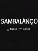 Sambalanço - A Bossa Que Dança