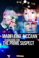 Madeleine McCann: Searching for the Prime Suspect