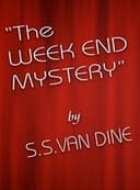 The Week End Mystery