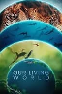 Our Living World: 生きている地球