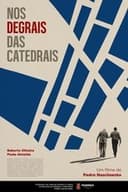 Nos Degrais das Catedrais