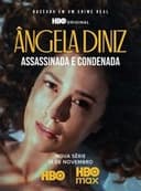 Ângela Diniz: Assassinada e Condenada
