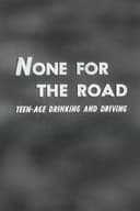 None For The Road