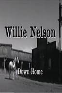 Willie Nelson: Down Home