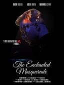 The Enchanted Masquerade