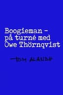 Boogieman - På turné med Owe Thörnqvist