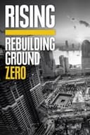 Rising: Rebuilding Ground Zero