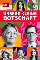 Unsere kleine Botschaft