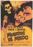Muertos de miedo